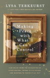 Making Peace with What I Can&rsquo;t Control